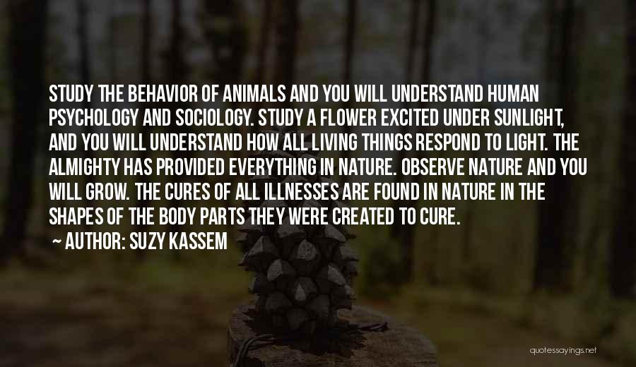 Animal Behavior Quotes By Suzy Kassem