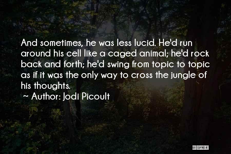 Animal Cell Quotes By Jodi Picoult