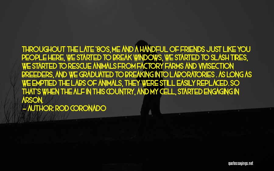 Animal Cell Quotes By Rod Coronado