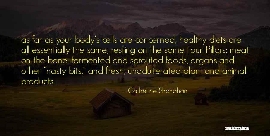 Animal Cells Quotes By Catherine Shanahan