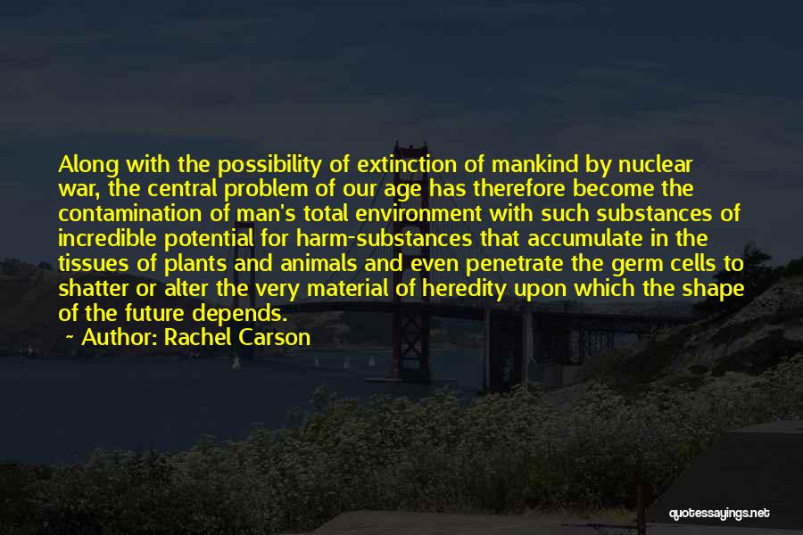 Animal Cells Quotes By Rachel Carson