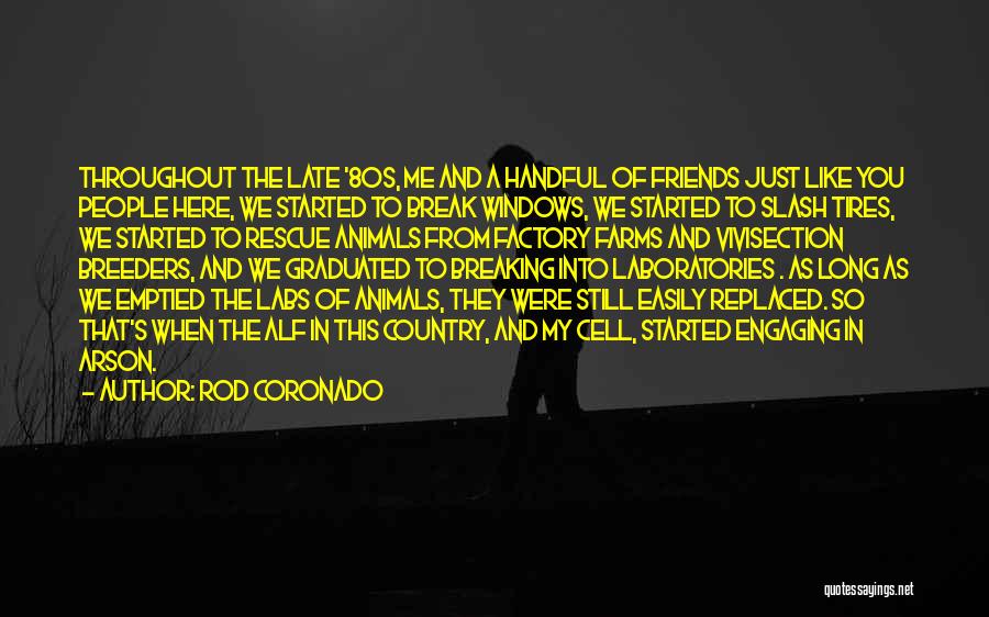 Animal Cells Quotes By Rod Coronado