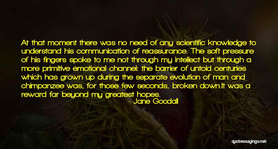 Animal Communication Quotes By Jane Goodall Animal Communication Quotes By Jane Goodall