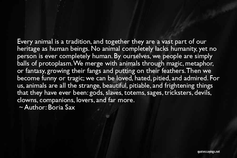 Animal Companions Quotes By Boria Sax Animal Companions Quotes By Boria Sax