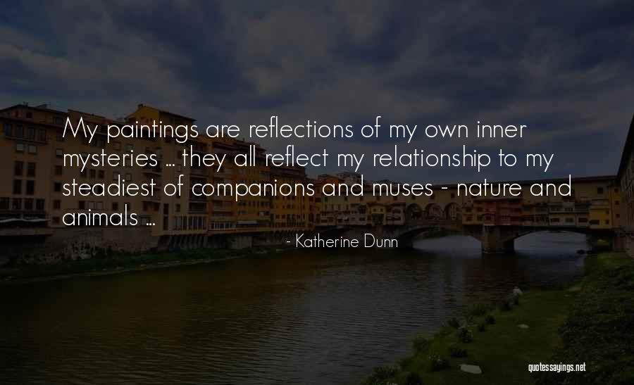 Animal Companions Quotes By Katherine Dunn Animal Companions Quotes By Katherine Dunn