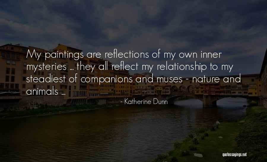 Animal Companions Quotes By Katherine Dunn