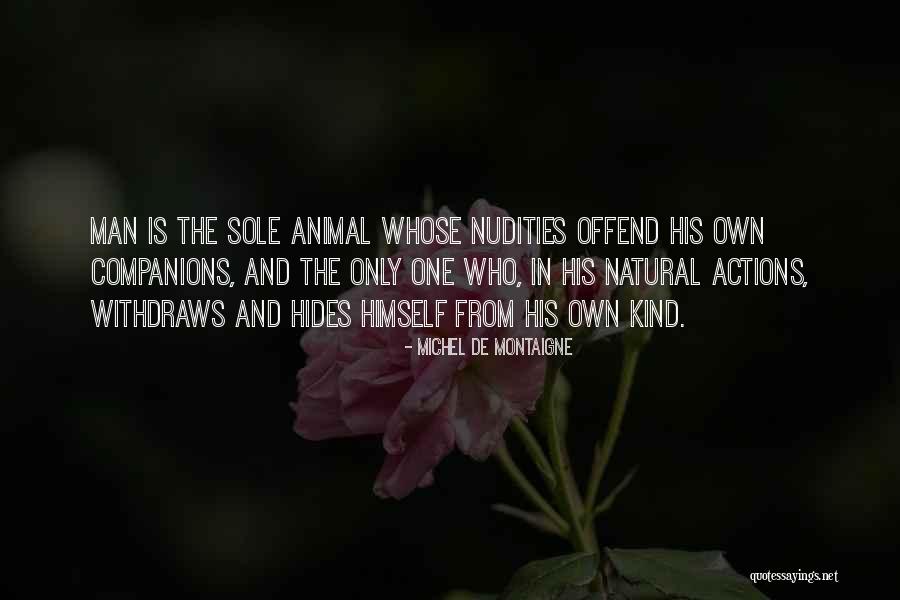 Animal Companions Quotes By Michel De Montaigne Animal Companions Quotes By Michel De Montaigne
