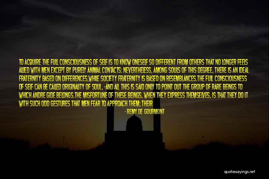 Animal Consciousness Quotes By Remy De Gourmont Animal Consciousness Quotes By Remy De Gourmont