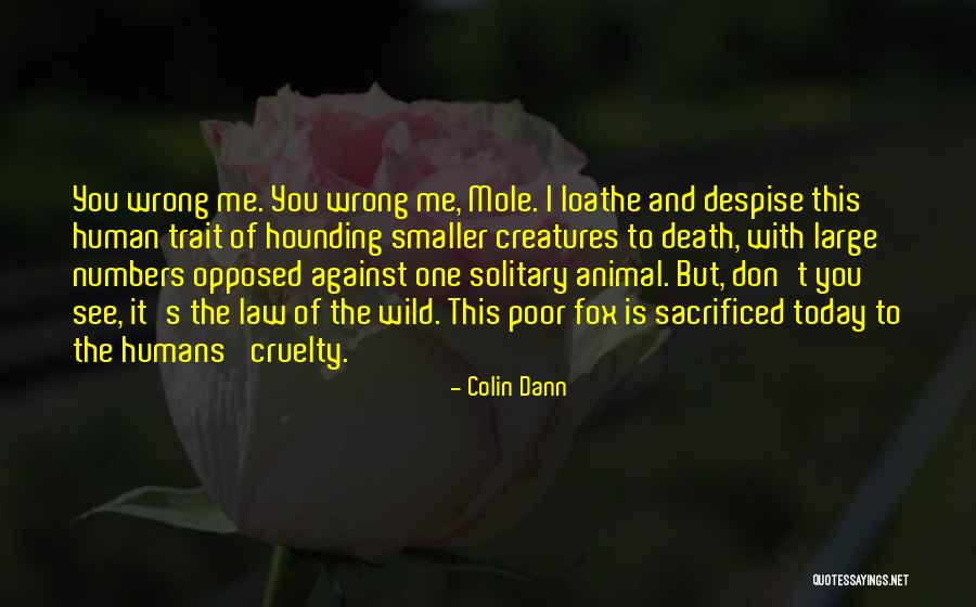 Animal Cruelty Quotes By Colin Dann Animal Cruelty Quotes By Colin Dann
