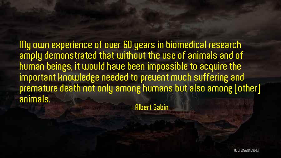 Animal Death Quotes By Albert Sabin Animal Death Quotes By Albert Sabin