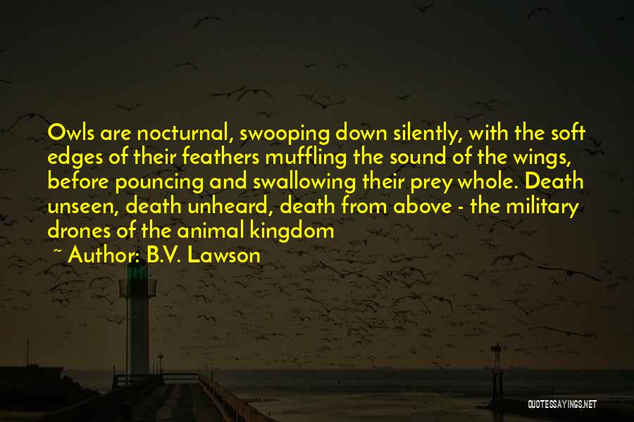 Animal Death Quotes By B.V. Lawson