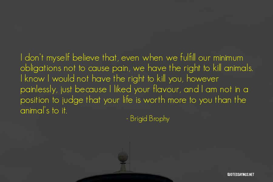 Animal Death Quotes By Brigid Brophy