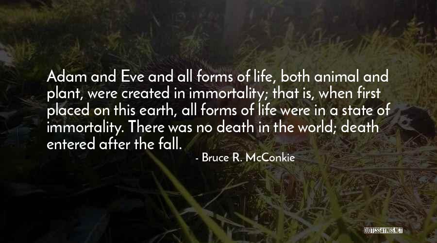 Animal Death Quotes By Bruce R. McConkie