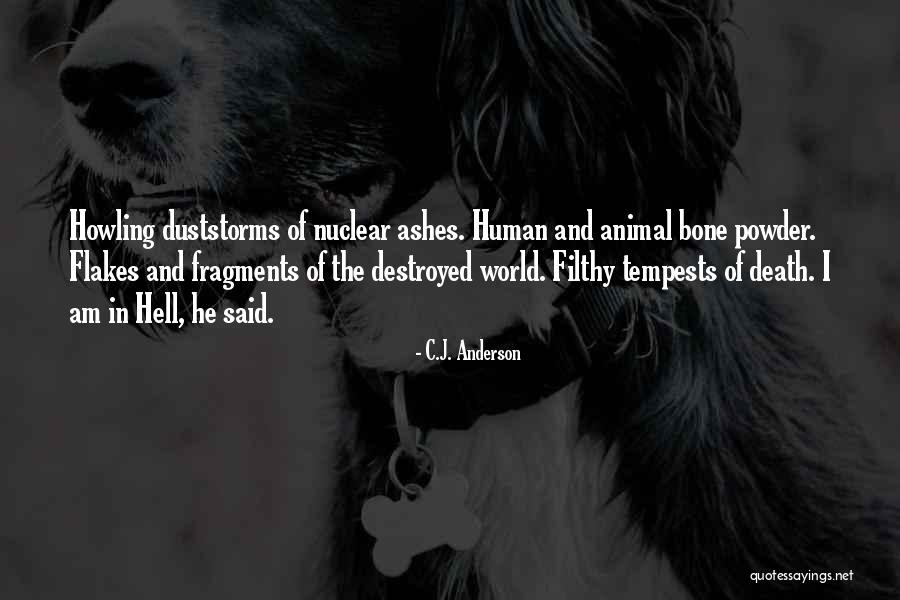 Animal Death Quotes By C.J. Anderson