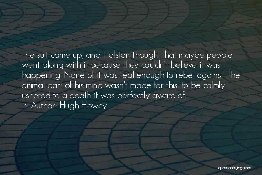 Animal Death Quotes By Hugh Howey