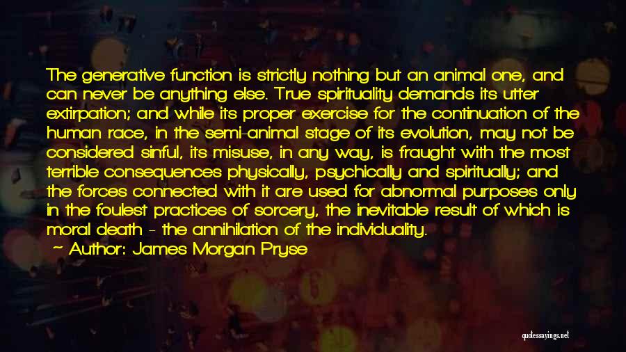 Animal Death Quotes By James Morgan Pryse