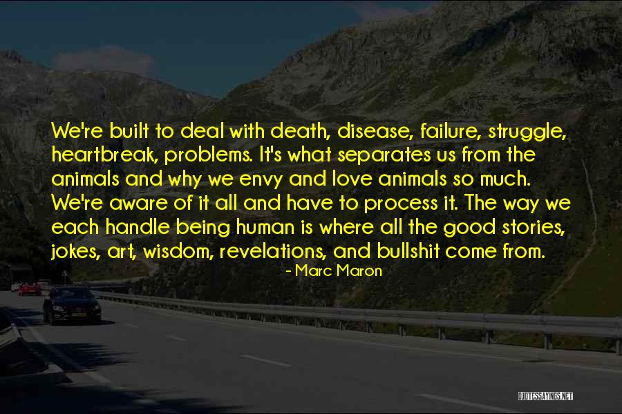 Animal Death Quotes By Marc Maron Animal Death Quotes By Marc Maron