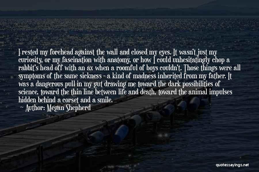Animal Death Quotes By Megan Shepherd
