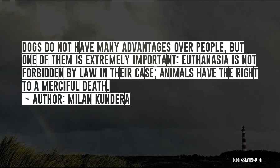 Animal Death Quotes By Milan Kundera