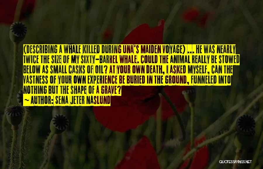 Animal Death Quotes By Sena Jeter Naslund
