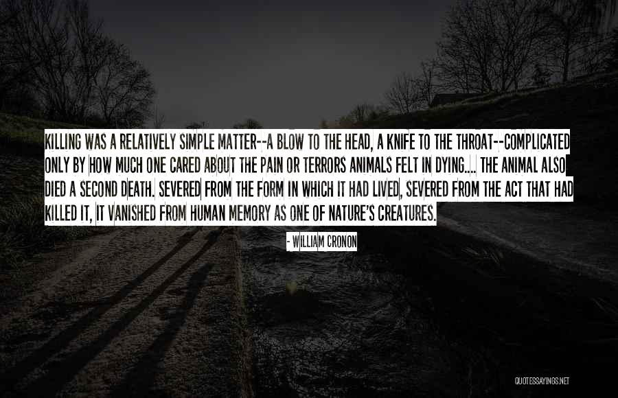 Animal Death Quotes By William Cronon Animal Death Quotes By William Cronon