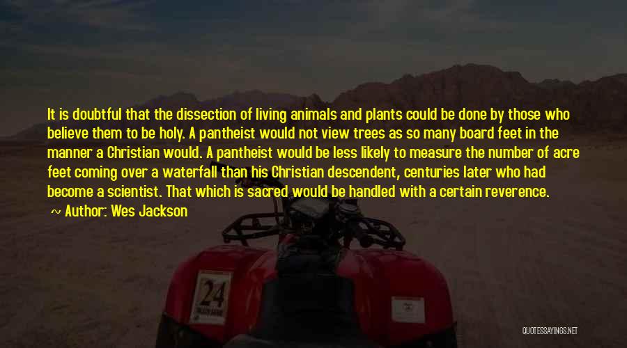 Animal Dissection Quotes By Wes Jackson