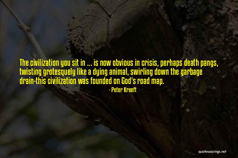 Animal Dying Quotes By Peter Kreeft Animal Dying Quotes By Peter Kreeft