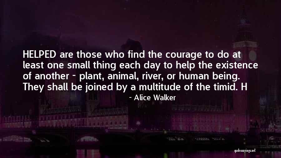 Animal Existence Quotes By Alice Walker Animal Existence Quotes By Alice Walker