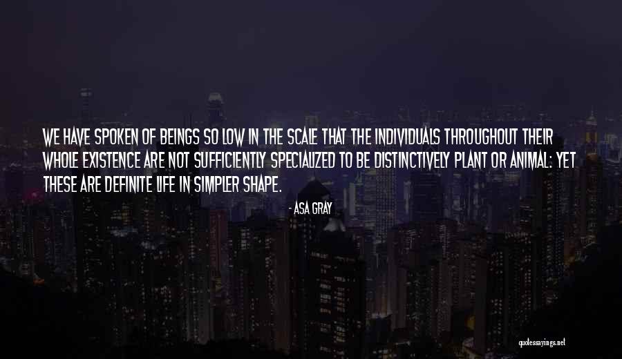 Animal Existence Quotes By Asa Gray Animal Existence Quotes By Asa Gray