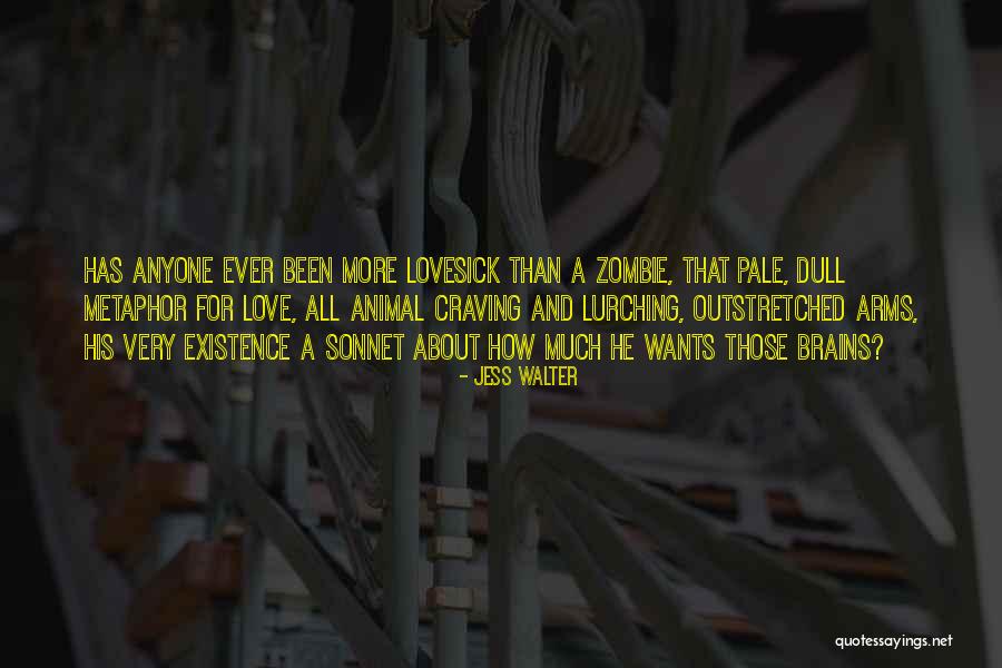 Animal Existence Quotes By Jess Walter Animal Existence Quotes By Jess Walter