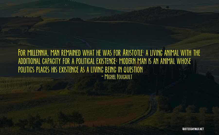 Animal Existence Quotes By Michel Foucault Animal Existence Quotes By Michel Foucault