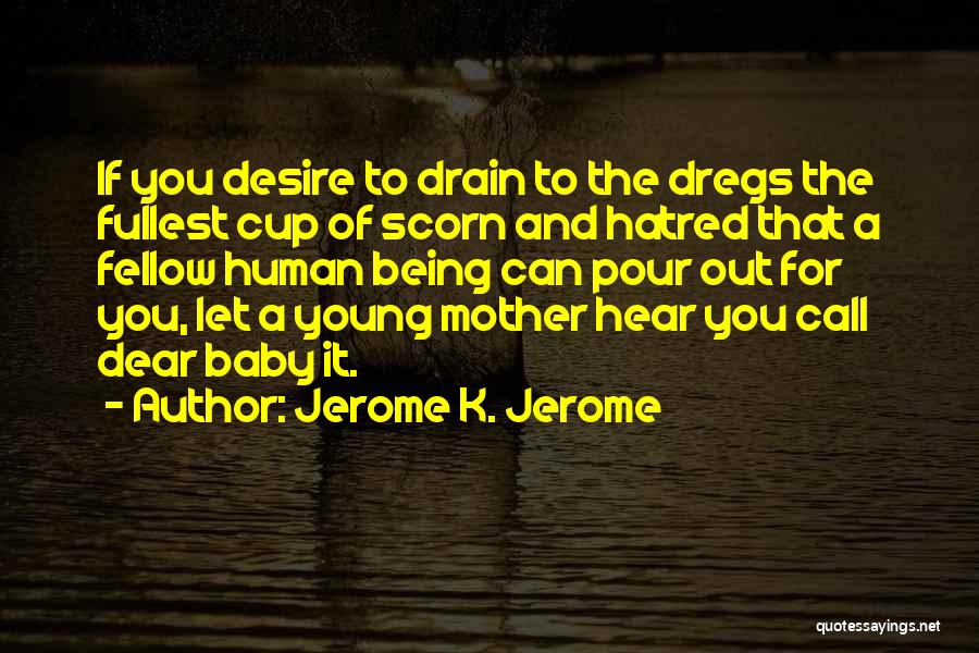 Animal Experimentation Short Quotes By Jerome K. Jerome