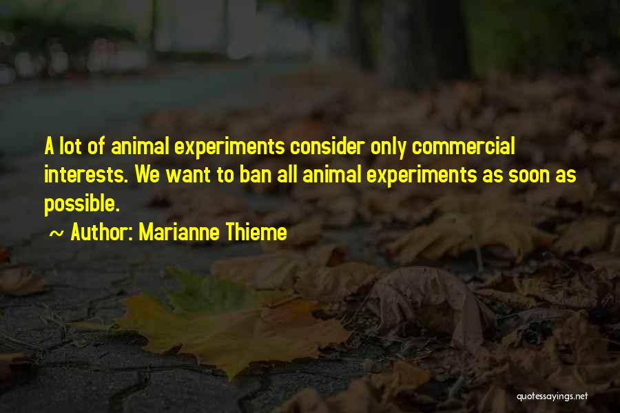 Animal Experiments Quotes By Marianne Thieme