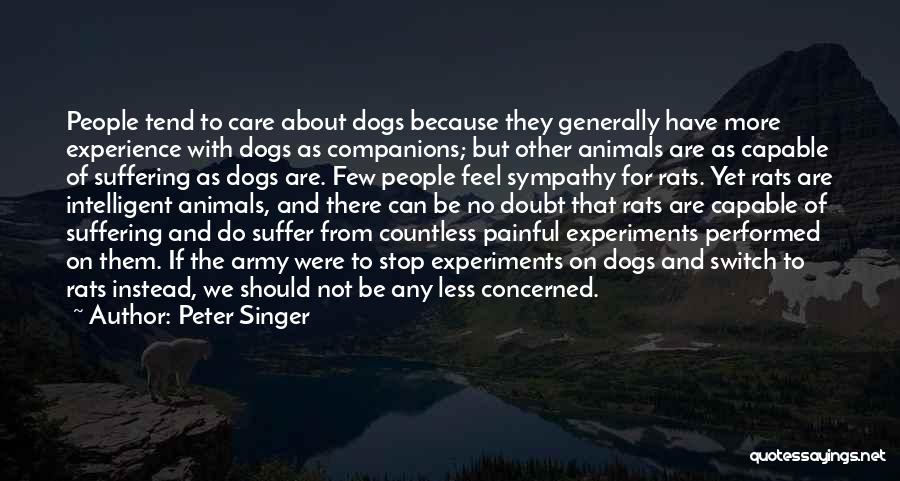 Animal Experiments Quotes By Peter Singer