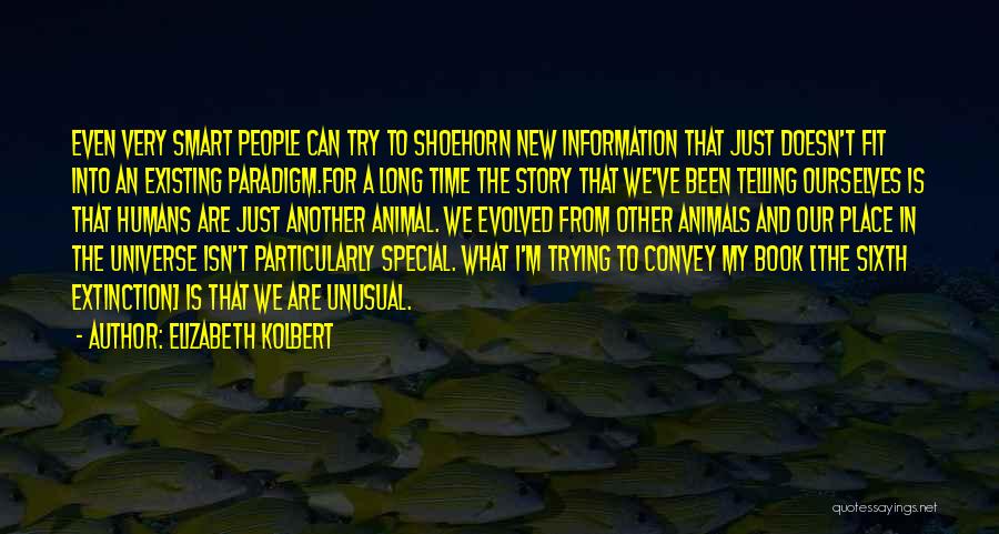 Animal Extinction Quotes By Elizabeth Kolbert