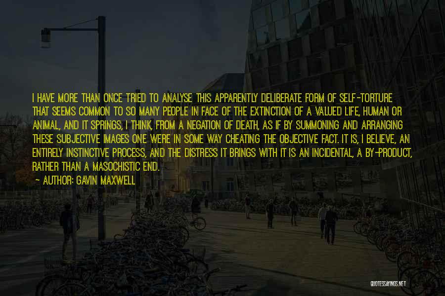 Animal Extinction Quotes By Gavin Maxwell