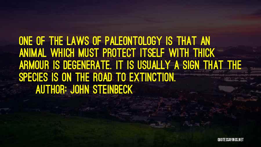 Animal Extinction Quotes By John Steinbeck