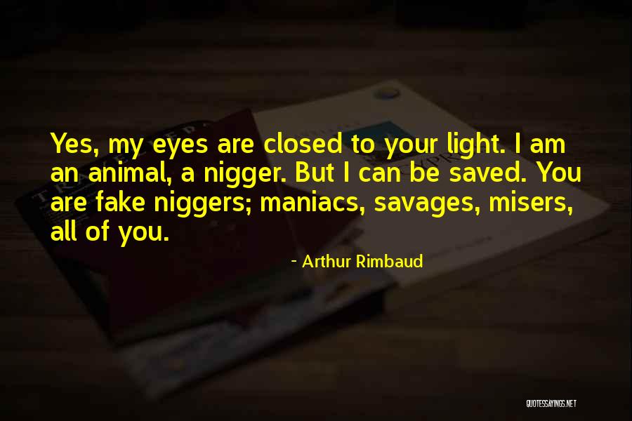 Animal Eyes Quotes By Arthur Rimbaud Animal Eyes Quotes By Arthur Rimbaud