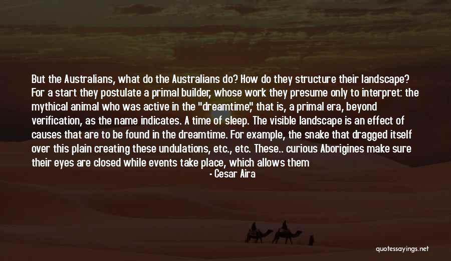 Animal Eyes Quotes By Cesar Aira Animal Eyes Quotes By Cesar Aira