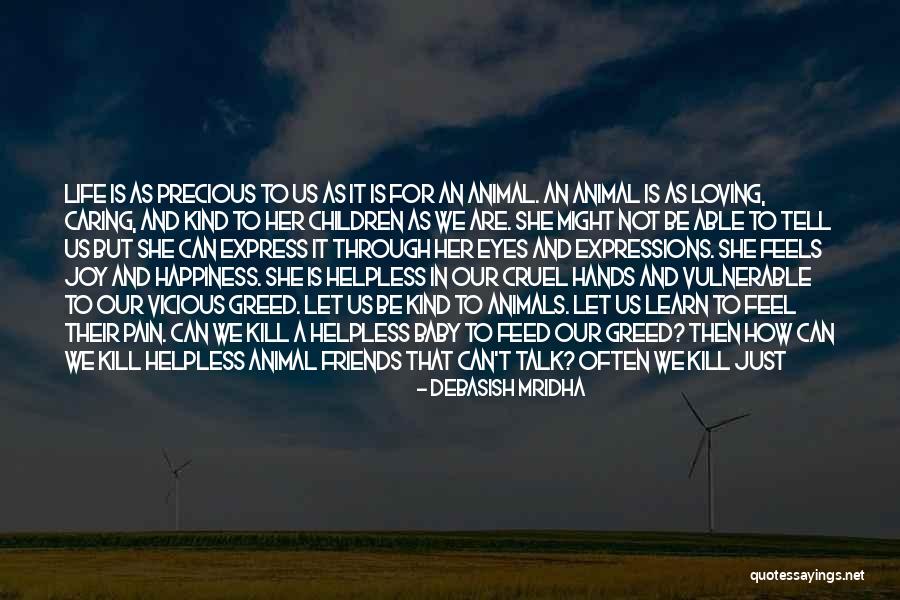 Animal Eyes Quotes By Debasish Mridha Animal Eyes Quotes By Debasish Mridha