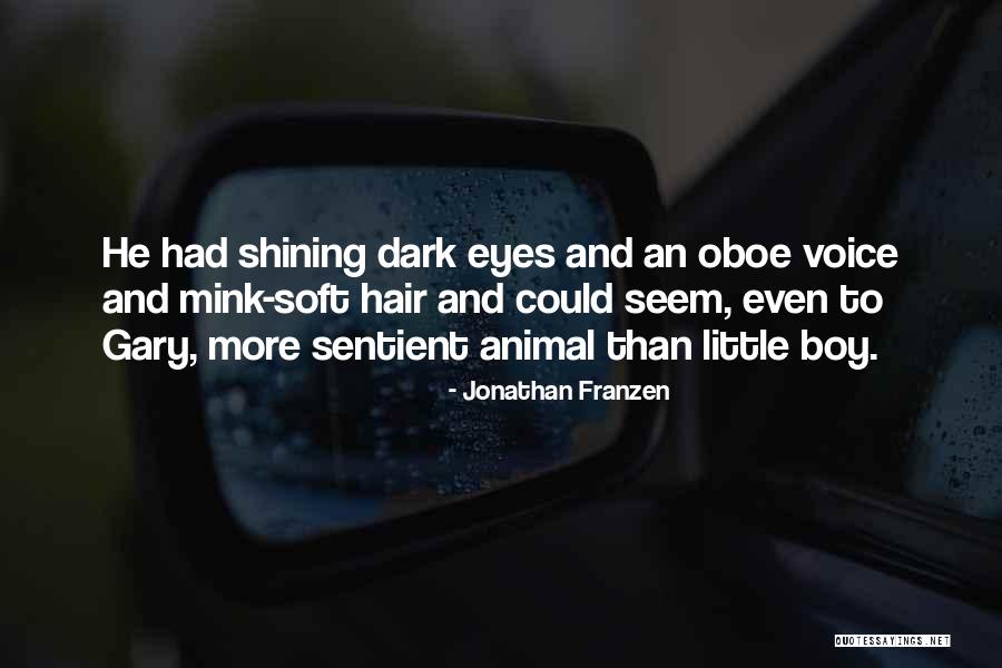 Animal Eyes Quotes By Jonathan Franzen Animal Eyes Quotes By Jonathan Franzen