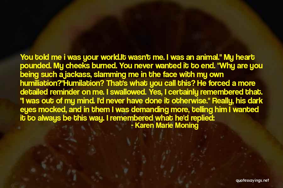Animal Eyes Quotes By Karen Marie Moning Animal Eyes Quotes By Karen Marie Moning