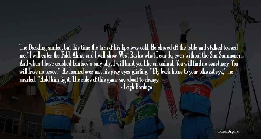 Animal Eyes Quotes By Leigh Bardugo Animal Eyes Quotes By Leigh Bardugo