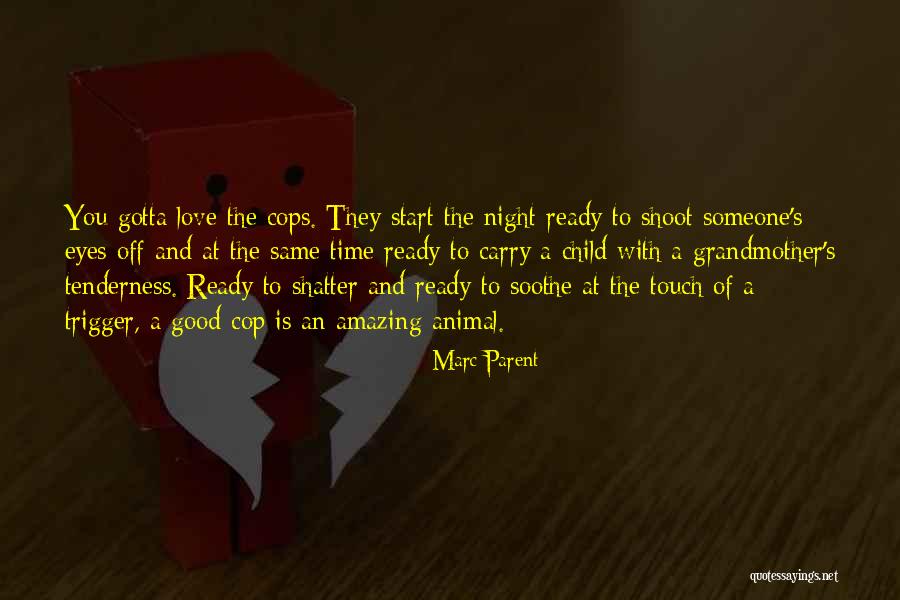 Animal Eyes Quotes By Marc Parent Animal Eyes Quotes By Marc Parent