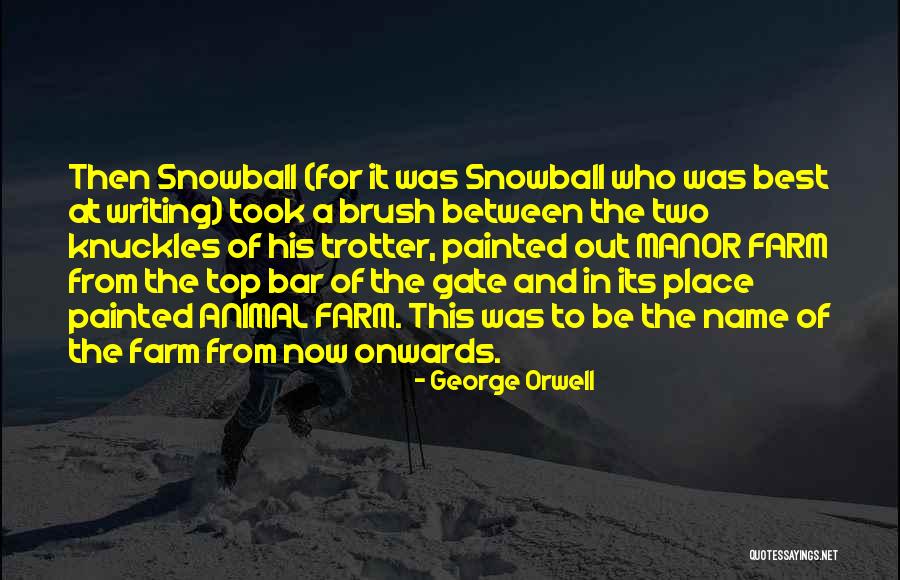 Animal Farm Quotes By George Orwell Animal Farm Quotes By George Orwell