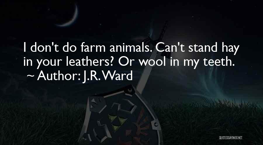 Animal Farm Quotes By J.R. Ward