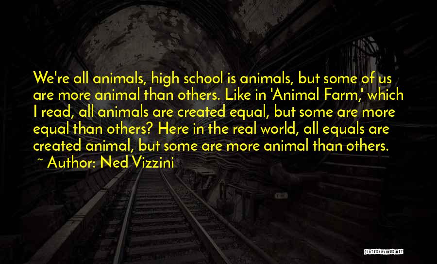 Animal Farm Quotes By Ned Vizzini