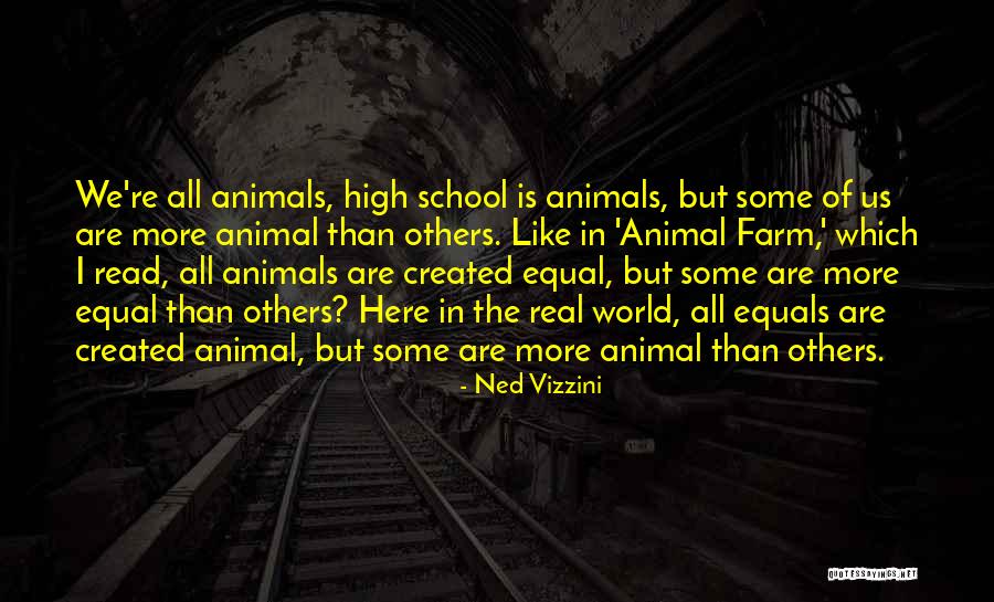 Animal Farm Quotes By Ned Vizzini