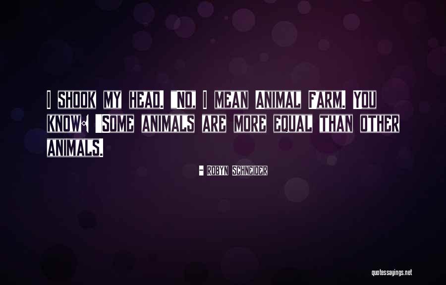 Animal Farm Quotes By Robyn Schneider Animal Farm Quotes By Robyn Schneider