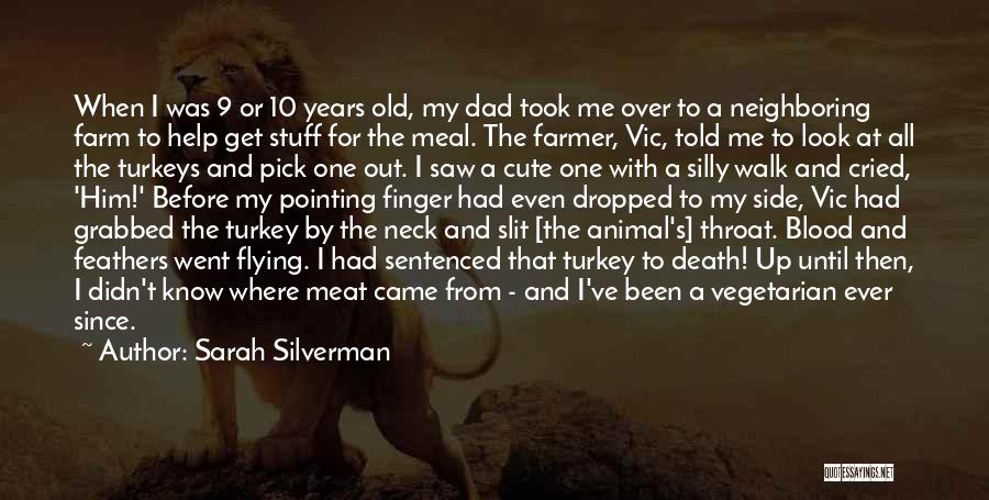 Animal Farm Quotes By Sarah Silverman